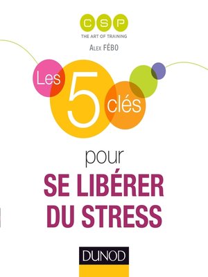 cover image of Les 5 clés pour se libérer du stress